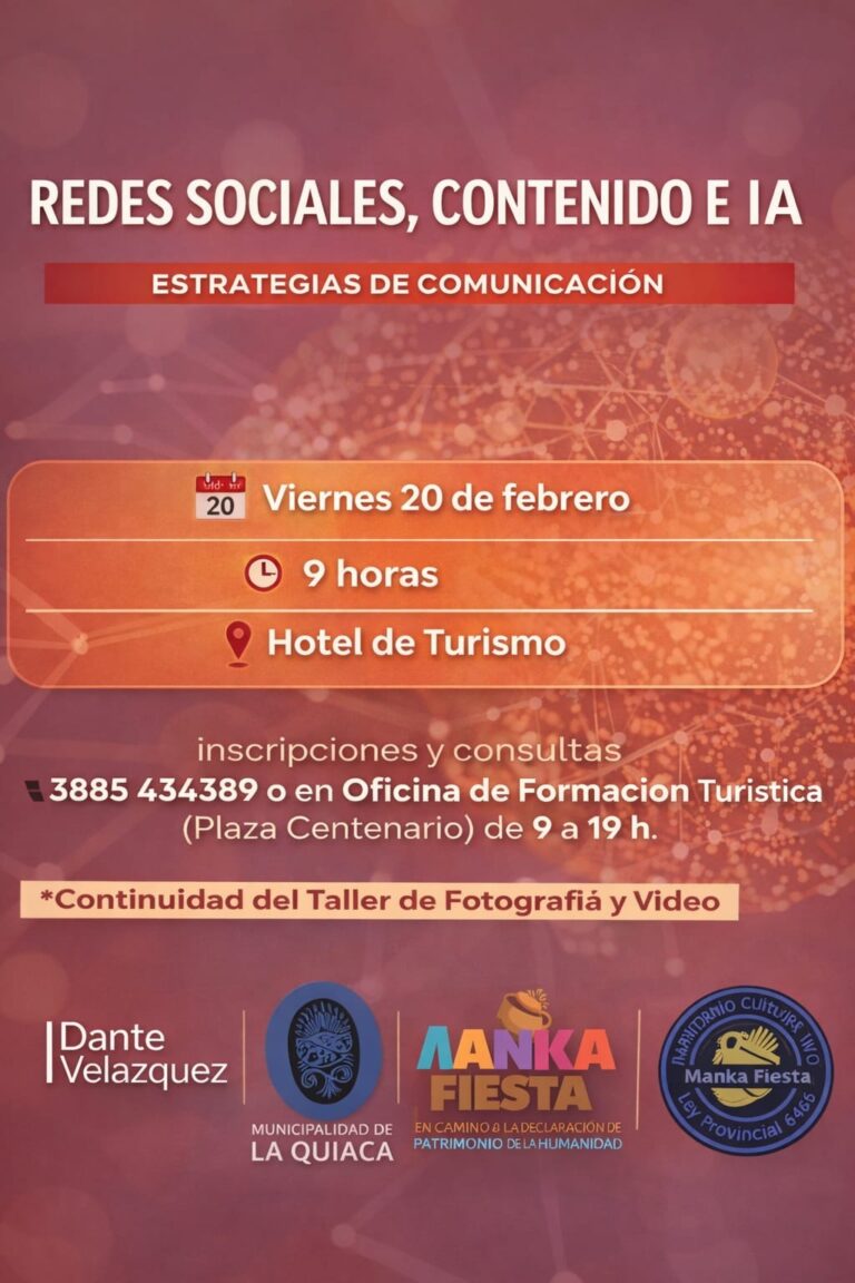 LA QUIACA APUESTA A LA TECNOLOGÍA LANZAN CAPACITACIÓN GRATUITA EN IA Y REDES SOCIALES PARA POTENCIAR EL TURISMO