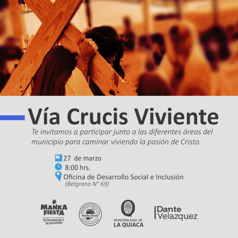 SEMANA SANTA: EL MUNICIPIO ORGANIZA UN VÍA CRUCIS VIVIENTE POR LAS CALLES QUIAQUEÑAS